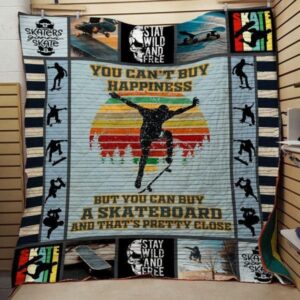You Cant Buy Happiness Skateboarding Quilt Blanket  Quilt